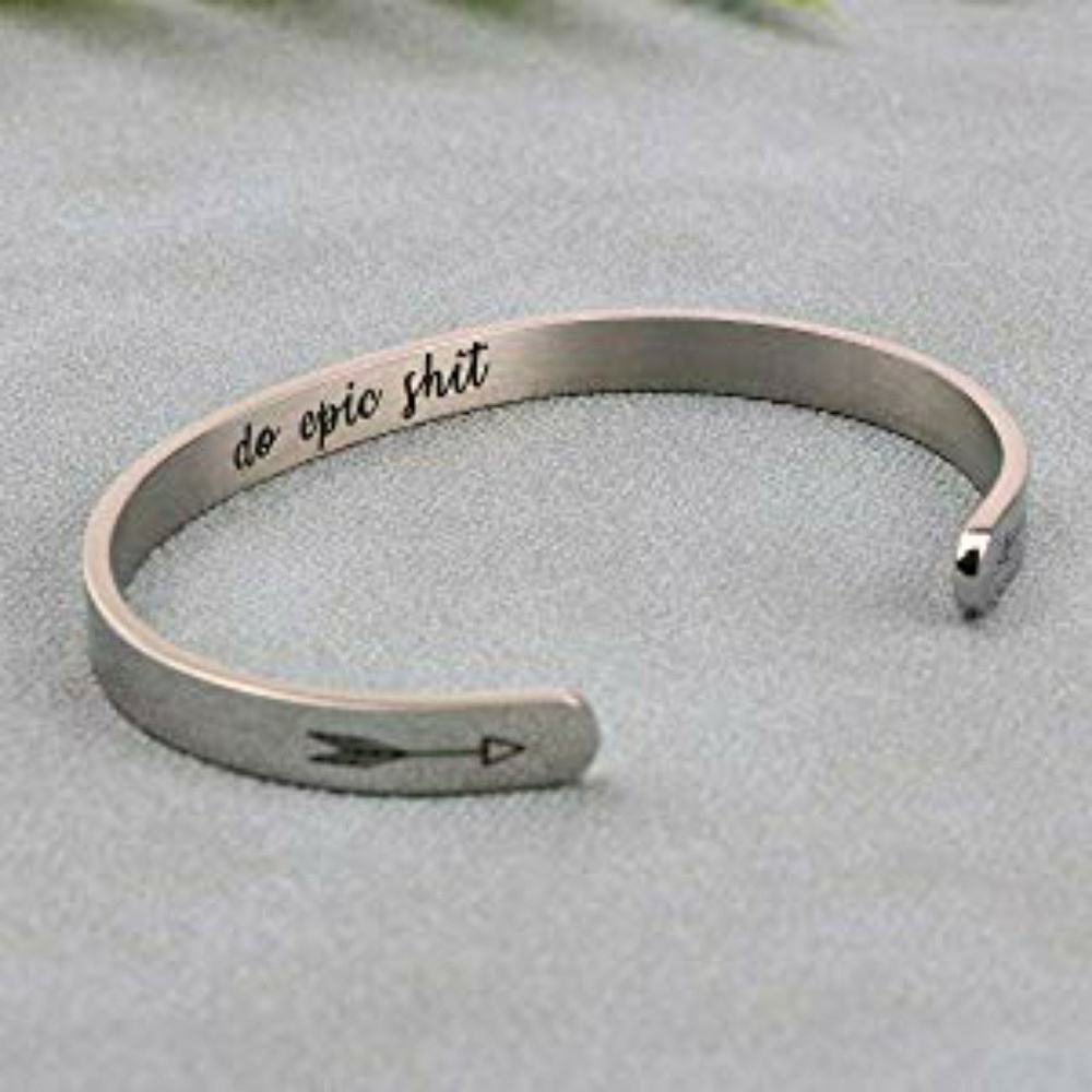 "Do Epic Sh!t" Stainless Steel Cuff Bracelet